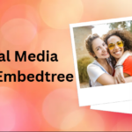 Social Media Stuff EmbedTree: A Complete Guide to Features & Benefits social media stuff embedtree
