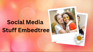 social media stuff embedtree